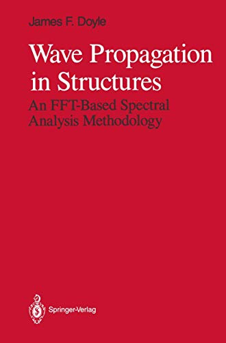 9781468403466: Wave Propagation in Structures: An FFT-Based Spectral Analysis Methodology