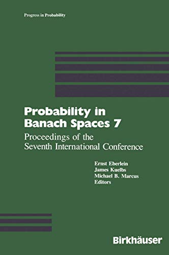 Immagine dell'editore per Probability in Banach Spaces 7: Proceedings of the Seventh International Conference (Progress in Probability) venduto da Ria Christie Collections