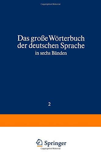 9781468405774: Cl-F (Band 2): Volume 2 (Duden Das Grosse Worterbuch der Deutschen Sprache in Sechs Banden: Das Grosse Worterbuch der Deutschen Sprache in Sechs Banden)