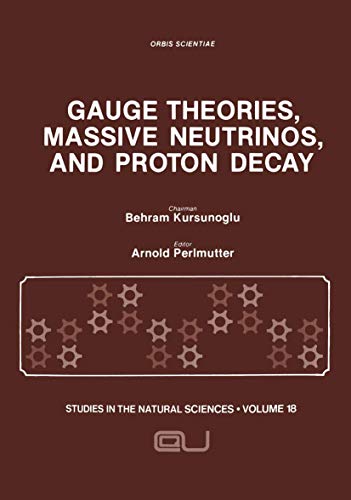 9781468411096: Gauge Theories, Massive Neutrinos and Proton Decay (Studies in the Natural Sciences, 18)