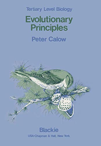 Evolutionary Principles (Tertiary Level Biology) (9781468415209) by Calow, Peter