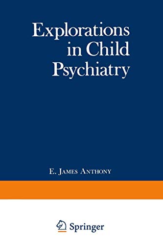 9781468421293: Explorations in Child Psychiatry