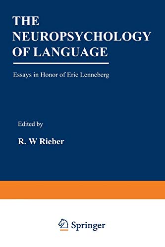 Stock image for The Neuropsychology of Language: Essays in Honor of Eric Lenneberg for sale by Lucky's Textbooks