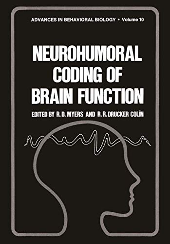 9781468430684: Neurohumoral Coding of Brain Function: 10 (Advances in Behavioral Biology)