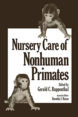 9781468434798: Nursery Care of Nonhuman Primates
