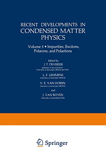 Imagen de archivo de Recent Developments in Condensed Matter Physics : Volume 3  Impurities; Excitons; Polarons; and Polaritons a la venta por Ria Christie Collections