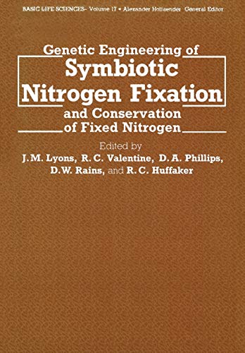 9781468439557: Genetic Engineering of Symbiotic Nitrogen Fixation and Conservation of Fixed Nitrogen: 17 (Basic Life Sciences)