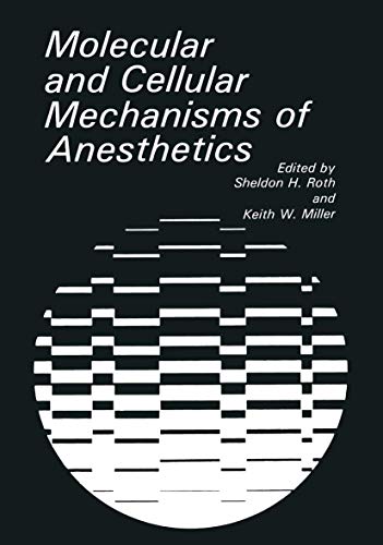 Imagen de archivo de Molecular and Cellular Mechanisms of Anesthetics a la venta por Lucky's Textbooks
