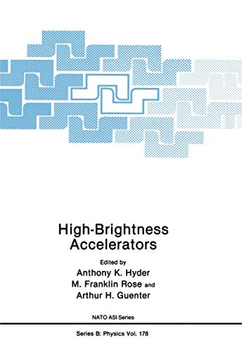 Beispielbild fr High-Brightness Accelerators (NATO Science Series B:, 178) zum Verkauf von Lucky's Textbooks