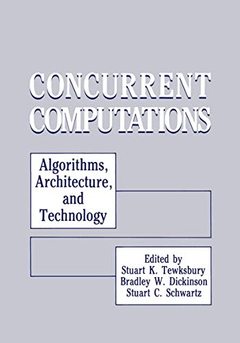 9781468455137: Concurrent Computations: "Algorithms, Architecture, And Technology"