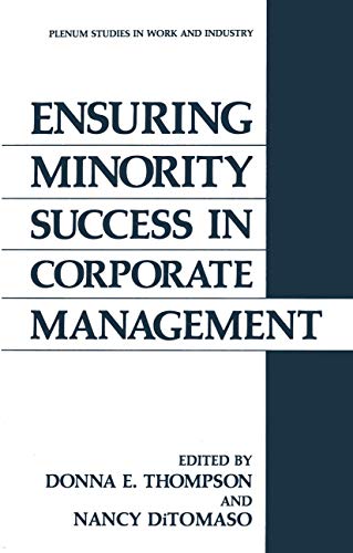 9781468455199: Ensuring Minority Success in Corporate Management (Springer Studies in Work and Industry)