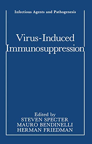 9781468455854: Virus-Induced Immunosuppression (Infectious Agents and Pathogenesis)