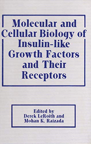 Beispielbild fr Molecular and Cellular Biology of Insulin-like Growth Factors and Their Receptors zum Verkauf von Lucky's Textbooks