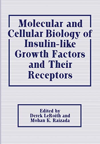 Stock image for Molecular and Cellular Biology of Insulin-like Growth Factors and Their Receptors for sale by Lucky's Textbooks