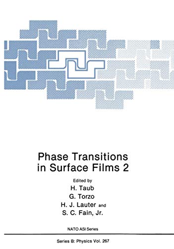 Phase Transitions in Surface Films 2 (NATO Science Series B:, 267) (9781468459722) by Taub, H.; Torzo, G.; Lauter, H.J.; Fain Jr., S.C.