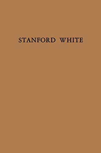 9781468462241: Stanford White