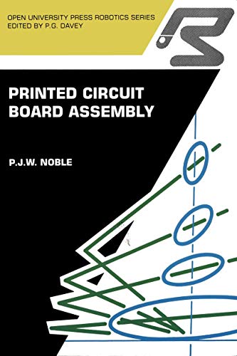9781468462364: Printed Circuit Board Assembly: The Complete Works (Open University Press Robotics Series)