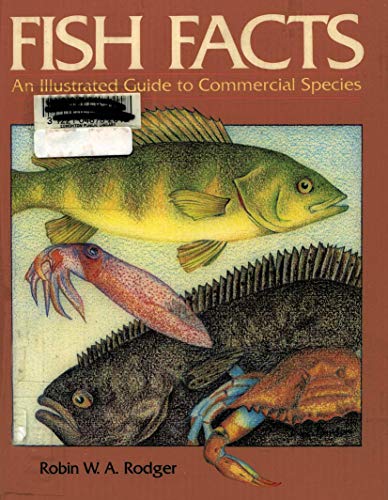 Beispielbild fr Fish Facts: An Illustrated Guide to Commercial Species zum Verkauf von THE SAINT BOOKSTORE