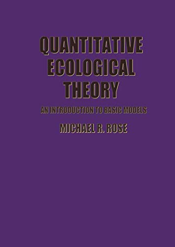 Quantitative Ecological Theory: An Introduction to Basic Models (9781468466997) by Rose, M.R.