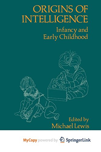 9781468469622: Origins of Intelligence: Infancy and Early Childhood