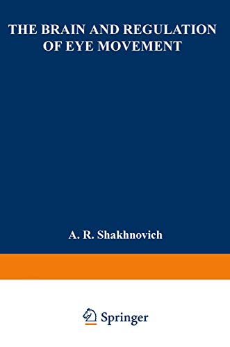 9781468469660: The Brain and Regulation of Eye Movement