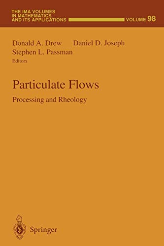9781468471113: Particulate Flows: Processing and Rheology: 98 (The IMA Volumes in Mathematics and its Applications)