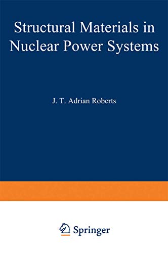 Beispielbild fr Structural Materials in Nuclear Power Systems (Modern Analytical Chemistry) zum Verkauf von Lucky's Textbooks