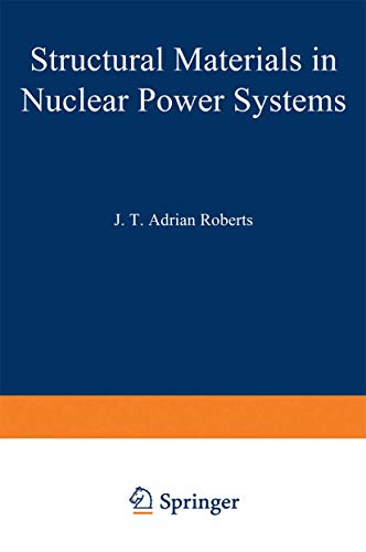 9781468471960: Structural Materials in Nuclear Power Systems (Modern Analytical Chemistry)