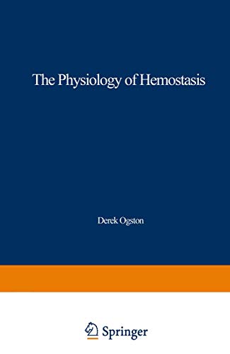 9781468473216: The Physiology of Hemostasis