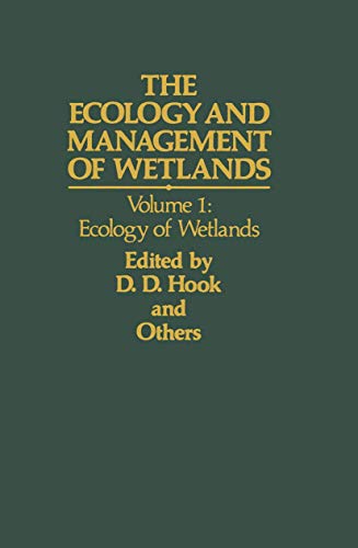 9781468473940: The Ecology and Management of Wetlands: Volume 1: Ecology of Wetlands