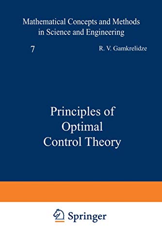 9781468474008: Principles of Optimal Control Theory: 7 (Mathematical Concepts and Methods in Science and Engineering)
