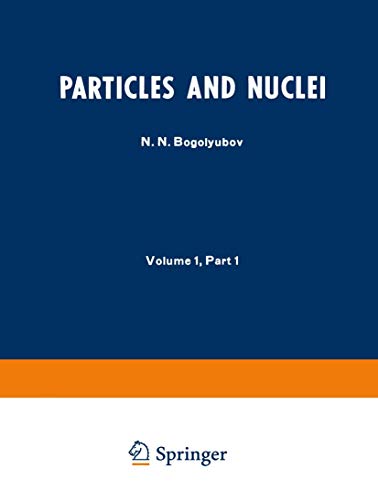 9781468477023: Particles and Nuclei: Volume 1, Part 1