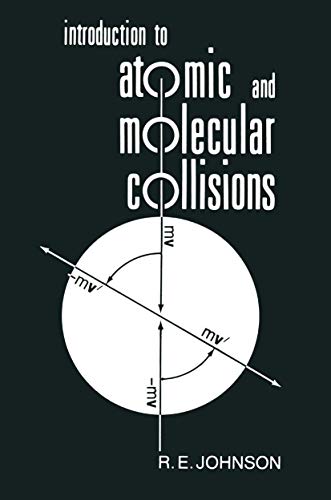 9781468484502: Introduction to Atomic and Molecular Collisions