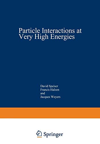 Beispielbild fr Particle Interactions at Very High Energies: Part A (Nato ASI Subseries B:, 4) zum Verkauf von Lucky's Textbooks