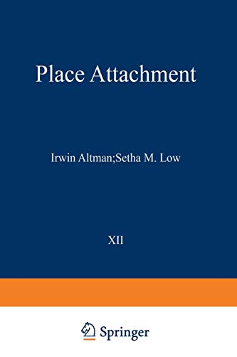 9781468487558: Place Attachment: 12 (Human Behavior and Environment)