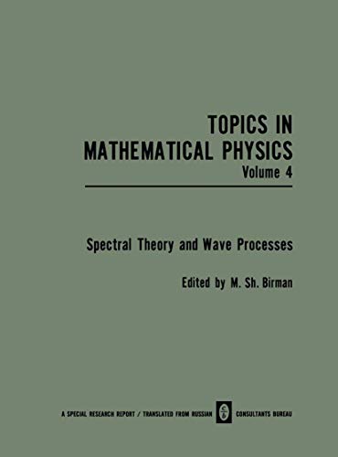 9781468489286: Spectral Theory and Wave Processes: 4 (Topics in Mathematical Physics)