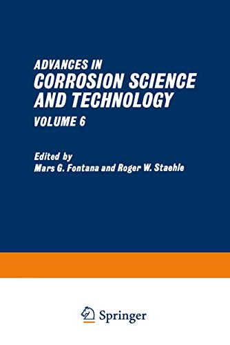 Stock image for Advances in Corrosion Science and Technology: Volume 6 for sale by Lucky's Textbooks