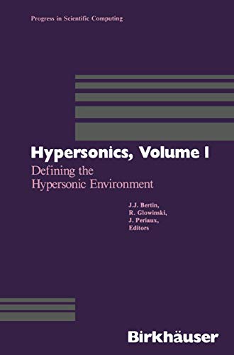 Stock image for Hypersonics: Volume 1 Defining the Hypersonic Environment for sale by Chiron Media