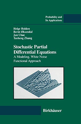 Stock image for Stochastic Partial Differential Equations. A Modeling, White Noise Functional Approach. for sale by Gast & Hoyer GmbH