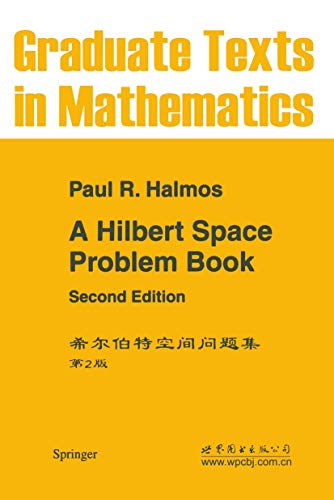 Stock image for A Hilbert Space Problem Book (Graduate Texts in Mathematics) for sale by Revaluation Books