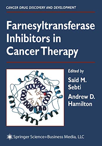 9781468496062: Farnesyltransferase Inhibitors in Cancer Therapy (Cancer Drug Discovery and Development)