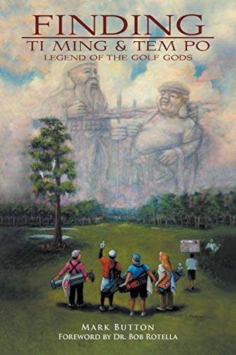 Stock image for Finding Ti Ming & Tem Po: Legend of the Golf Gods for sale by HPB Inc.