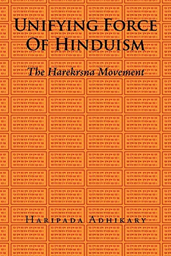 Stock image for Unifying Force of Hinduism The Harekrsna Movement for sale by PBShop.store US