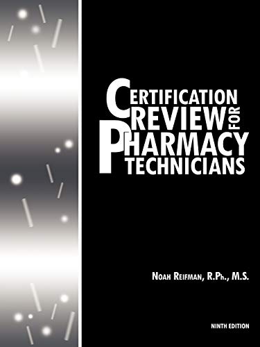 Stock image for Certification Review For Pharmacy Technicians: Ninth Edition for sale by BombBooks