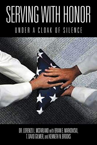 Beispielbild fr Serving With Honor: Under a Cloak of Silence zum Verkauf von Revaluation Books