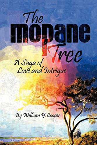 Beispielbild fr The Mopane Tree: A Saga of Love and Intrigue zum Verkauf von Chiron Media