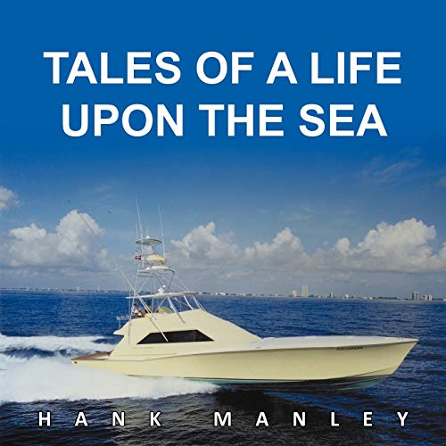 Stock image for Tales of a Life Upon the Sea for sale by Lucky's Textbooks