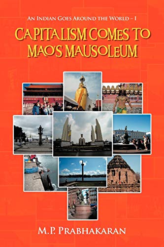 Beispielbild fr Capitalism Comes to Mao's Mausoleum: An Indian Goes Around the World - I zum Verkauf von Chiron Media