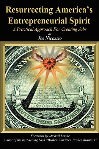 9781468540321: Resurrecting America's Entrepreneurial Spirit: A Practical Approach for Creating Jobs