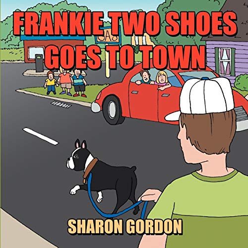 Stock image for Frankie Two Shoes Goes to Town for sale by Lucky's Textbooks